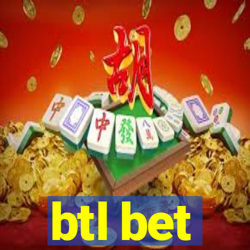 btl bet